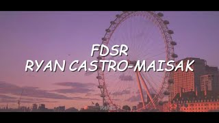 FDSR LETRA RYAN CASTRO  MAISAK [upl. by Coucher]