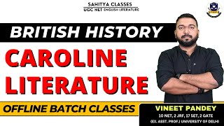 What Is CAROLINE AGE Literature Or CAVALIER LITERATURE  Offline Batch Lecture By Vineet Pandey Sir [upl. by Neral309]