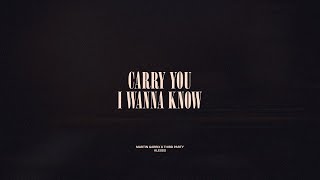 Carry You  I Wanna Know [upl. by Wyne328]