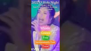 2022 O Holy Night Mariah Carey with Live Whistle I Live Vocal Freedom Showcase by Katrina Velarde [upl. by Ehsom606]