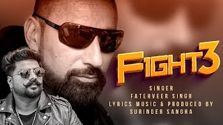 Fight 3  Jatt Nu Gherna  Surinder Sangha Feat Fatehveer Singh  New Punjabi Song 2024 [upl. by Harcourt75]