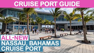 2024 Update Nassau Bahamas Cruise Port Guide [upl. by Rolf]