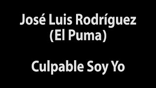 José Luis Rodríguez Culpable Soy Yo [upl. by Etna]