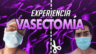 EXPERIENCIA VASECTOMÍA  Nos operamos SIN TENER HIJOS [upl. by Coulombe503]