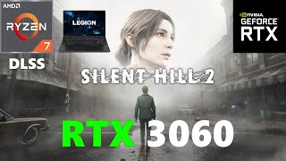 Silent Hill 2 RTX 3060 Laptop 1600pAll Settings TestedDLSS [upl. by Remat752]