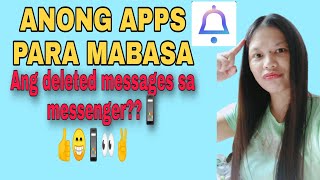 ANONG APPS PARA MABASA ANG DELETED MESSAGES SA MESSENGERjenn Ejap DELETED MESSAGES [upl. by Ahsaret]