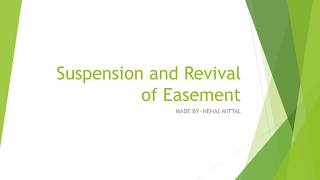 Property law and Easement Suspension and revival of easement [upl. by Aiciles758]