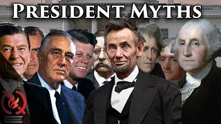 10 Myths about American Presidents [upl. by Nolrev]