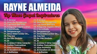 RAYNE ALMEIDA  Ta Chorandor Por Quê  As Melhores Canções Gospel de 2024 [upl. by Aivlys385]