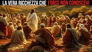 Impara Oggi LIncredibile Insegnamento di Gesù sulla Ricchezza Che Pochi Conoscono [upl. by Grantham]