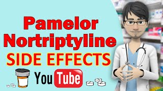 Pamelor Nortriptyline SIDE EFFECTS [upl. by Herculie942]