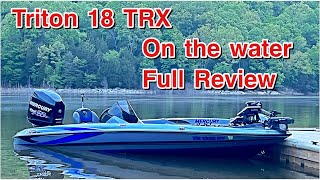 Triton 18TRX On The Water Review  Bass Boat Review [upl. by Cobbie]