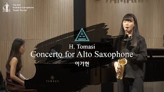 H Tomasi  Concerto for Alto Saxophone 이가현 [upl. by Anselm677]