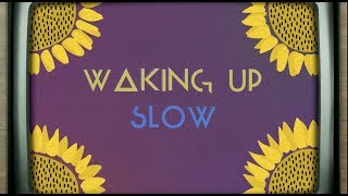 Gabrielle Aplin  Waking Up Slow Official Lyric Video [upl. by Aitam990]