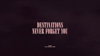 Destinations  Never Forget You [upl. by Neiman406]