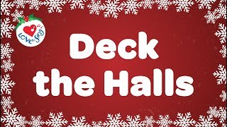 Deck the Halls with Lyrics  Christmas Songs and Carols [upl. by Aneehsit]