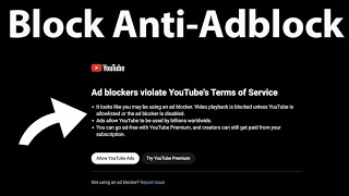 How to Block Youtube Anti AdBlock 2024  Very Simple [upl. by Rigby223]