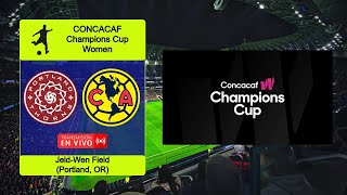 PORTLAND THORNS 31 AMERICA FEMENIL en vivo  CONCACAF Champions Cup Women [upl. by Lladnar]