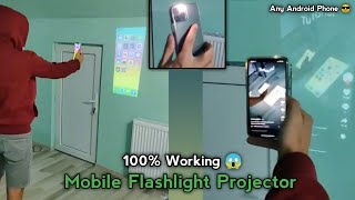 Mobile FlashLight Video Projector in any Mobile💯😱 FlashLight Hd video Projector app tutorial [upl. by Pich668]