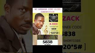 B Zack  Mc Abraham Sing Alike competition  officialbzacktv duet [upl. by Phelps]