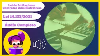 🎧Áudio Completo Nova Lei de Licitações e Contratos Administrativos  Lei nº 141332021 [upl. by Nart999]