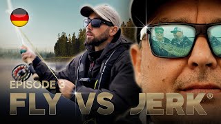 FLY VS JERK 15  Episode 3 Deutsche untertitel [upl. by Allenad]