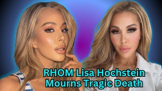 quotHeartbreaking😭Goodbye Lisa Hochstein’s Emotional Struggle After Tragic Deathquot [upl. by Nytnerb]