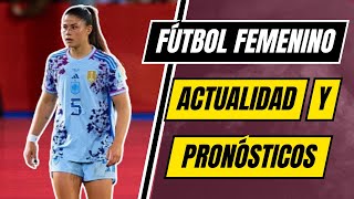 ESPAÑA vs República Checa  ¿Sánchez Vera al REAL MADRID  Gemma Font renovará con el BARCELONA [upl. by Dorthy]