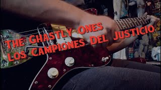 The Ghastly Ones — Los Campiones Del Justicio Guitar cover [upl. by Auoy727]