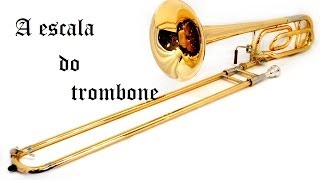 A ESCALA do TROMBONE  Todas as notas musicais [upl. by Accisej]