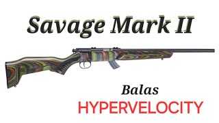 Savage Mark II con Balas de Alta Velocidad [upl. by Lillis28]