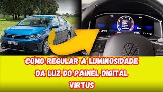 COMO Ajustar a LUMINOSIDADE do PAINEL Digital do Volkswagen VIRTUS  Passo a Passo Fácil” [upl. by Ellis]