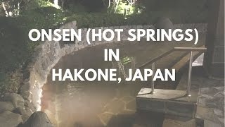 Onsen  Hot Springs in Hakone Japan  Massage Monday 300 [upl. by Efthim]