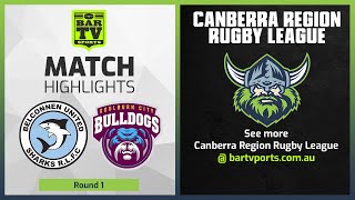 Belconnen United Sharks v Goulburn City Bulldogs  Round 1 Highlights  Canberra Rugby League 2022 [upl. by Arthur]