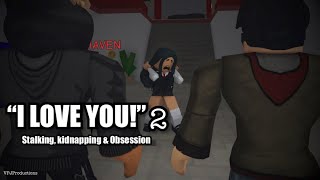 quotI LOVE YOUquot 2Roblox Full MovieBROOKHAVENA KidnappingStalking Story [upl. by Akerdnuhs]