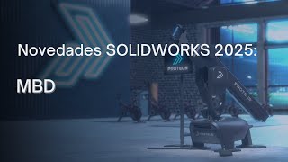 Novedades de SOLIDWORKS 2025 MBD [upl. by Nhtanhoj]