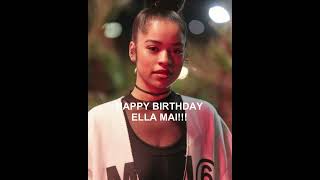 Happy Birthday Ella Mai‼️ [upl. by Aleetha]