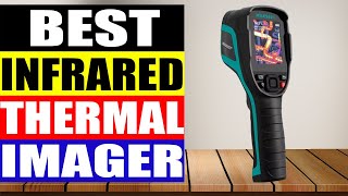 Top 5 Best Infrared Thermal Imager in 2024 [upl. by Isabeau]