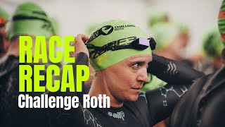 Race Recap Challenge Roth 2024 – Erlebnisse und Erfahrungsbericht I challengeroth triathlonvlog [upl. by Faline763]