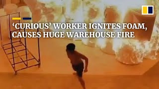 ‘Curious’ worker ignites foam causes huge warehouse fire in China [upl. by Saunder261]