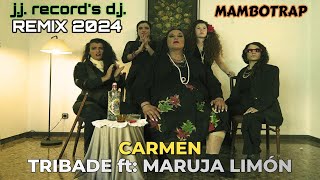 TRIBADE ft MARUJA LIMON 2024 REMIX  CARMEN MAMBOTRAP  BY JJ RECORDS DJ [upl. by Rosabel992]