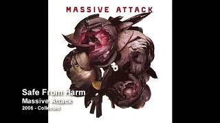 Massive Attack  Safe From Harm 2006 Collected [upl. by Namsaj]