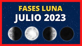 🌟 FASES DE LA LUNA JULIO 2023 🌙 CALENDARIO LUNAR JULIO 2023  FASE LUNA HOY ✨ CUÁL ES LA LUNA HOY [upl. by Anelas]