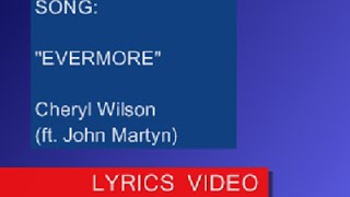 Cheryl Wilson amp Jeff Meegan  EVERMORE Lyrics [upl. by Phylys]