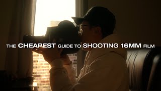 The Cheapest Guide to Shooting 16mm Film [upl. by Ecirb200]