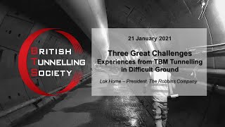 Three Great Challenges  Experiences from TBM Tunnelling in Difficult Ground [upl. by Issy226]