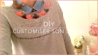 ✿ DIY  Customiser son sweat ✿ [upl. by Zarla613]