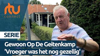 Gewoon op de Geitenkamp Vroeger was het nog gezellig [upl. by Nerdna]