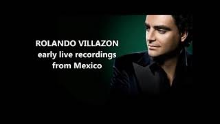 The young ROLANDO VILLAZON live recordings from Mexico 2000 [upl. by Yrovi515]