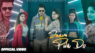 Jaam Pila Do Official Video New Year Party Song 2024  Rapstar Kandhoiya  Music Tera Bhai Paul [upl. by Yumuk]